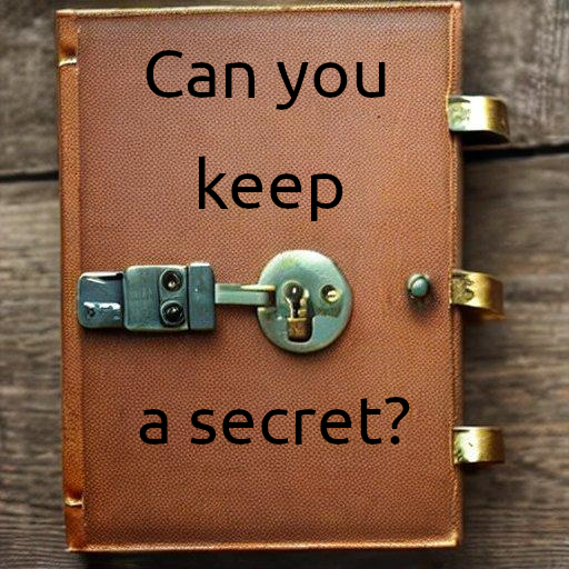 Can You Keep A Secret?